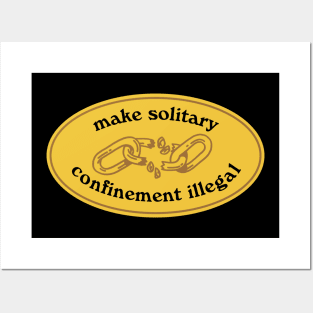 Make Solitary Confinement Illegal Posters and Art